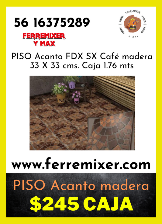 a embellecer tu sueño PISO ACANTO CAFÉ MADERA 33X33 CMS CAJA 1.76mts.   tiempo de entrega domicilio: 2 dias